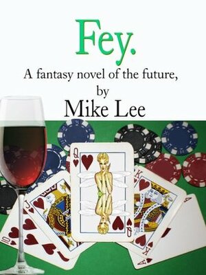 Fey. by Michael Anthony Lee
