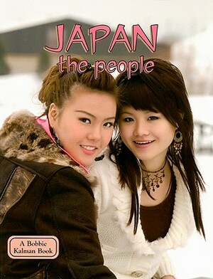 Japan the People by Bobbie Kalman