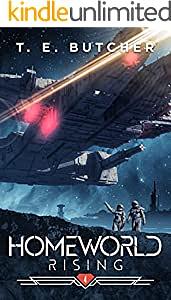 Homeworld Rising by T.E. Butcher, T. E. Butcher