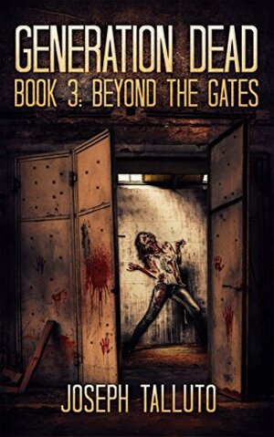 Beyond The Gates by Joseph Talluto