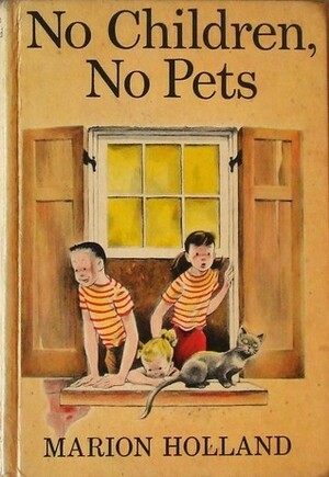 No Children, No Pets by Marion Holland