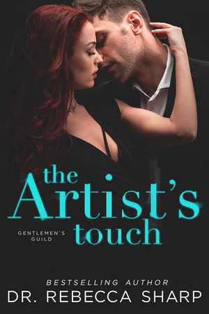The Artist's Touch by Dr. Rebecca Sharp