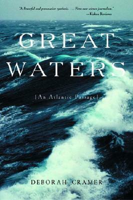 Great Waters: An Atlantic Passage (Revised) by Deborah Cramer