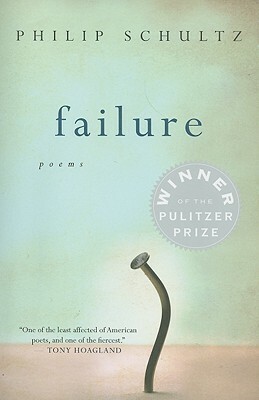 Failure by Philip Schultz