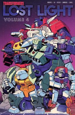 Transformers: Lost Light, Vol. 4 by Casey W. Coller, E.J. Su, James Roberts