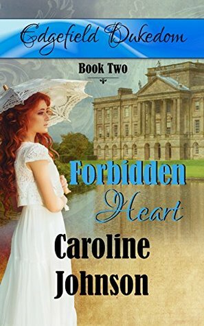 Forbidden Heart by Caroline Johnson