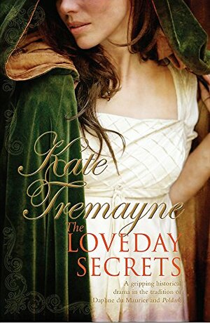 The Loveday Secrets by Kate Tremayne