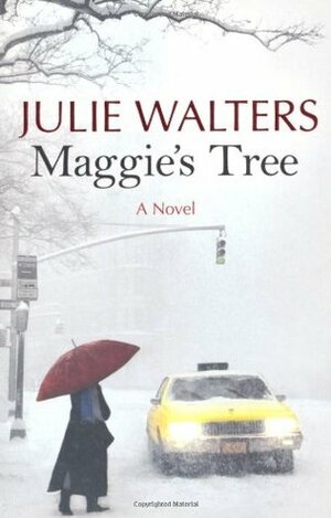 Maggie's Tree by Julie Walters