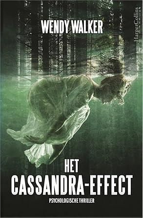 Het Cassandra-effect by Wendy Walker