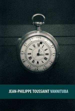 Vannituba by Jean-Philippe Toussaint