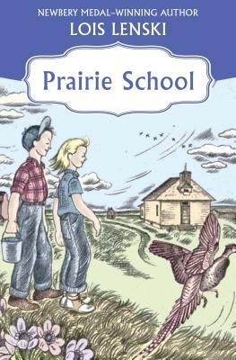 Prairie School by Lois Lenski