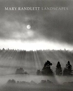 Mary Randlett Landscapes by Mary Randlett, Joyce Thompson
