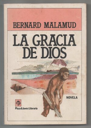 La Gracia De Dios by Bernard Malamud