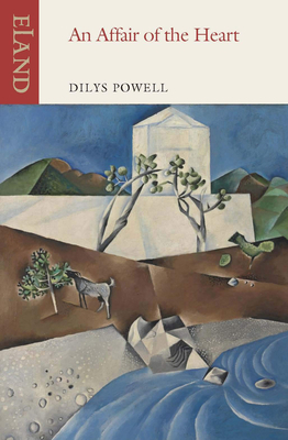 An Affair of the Heart by Dilys Powell