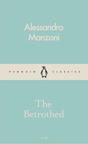 The Betrothed by Alessandro Manzoni