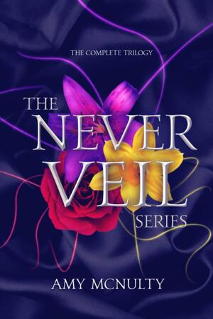 The Never Veil Series: Nobody's Goddess, Nobody's Lady, and Nobody's Pawn by Amy McNulty