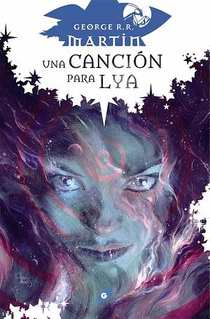 Una canción para Lya by George R.R. Martin