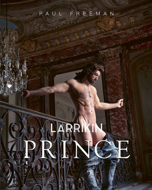 Larrikin Prince by Paul Freeman