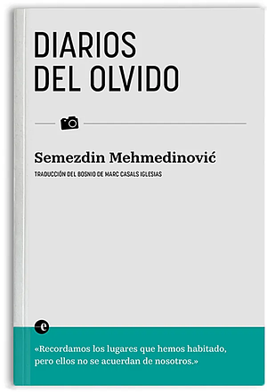 Diarios del olvido by Semezdin Mehmedinović