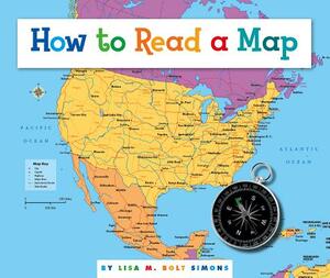 How to Read a Map by Lisa M. Simons