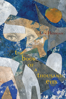 The Book of a Thousand Eyes by Lyn Hejinian