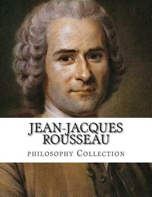 Jean-Jacques Rousseau, philosophy Collection by 