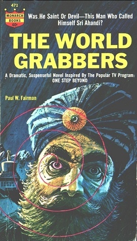 The World Grabbers by Paul W. Fairman