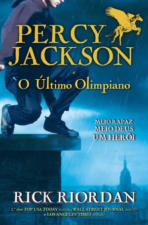 Percy Jackson e o Último Olimpiano by Rick Riordan