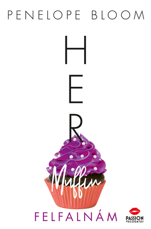 Her Muffin - Felfalnám by Penelope Bloom