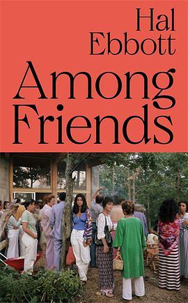 Among Friends by Hal Ebbott