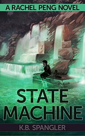 State Machine by K.B. Spangler