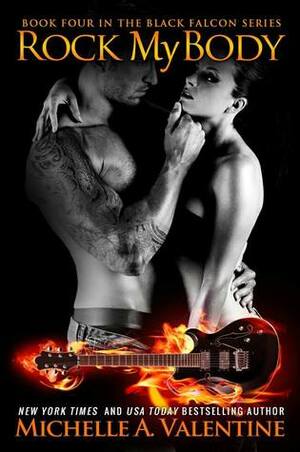 Rock My Body by Michelle A. Valentine