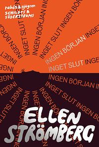 Ingen början inget slut by Ellen Strömberg