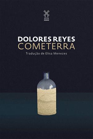 Cometerra by Dolores Reyes