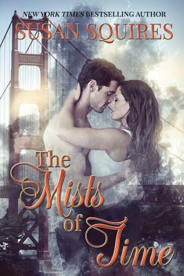 The Mists of Time by Susan Squires
