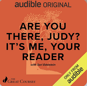 Are You There, Judy? It's Me, Your Reader by Sari Edelstein