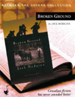 Broken Ground by Ron Halder, Jennifer Clement, Duncan Fraser, Duncan Fraser