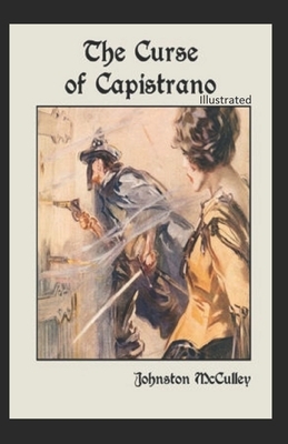 The Curse of Capistrano illustrated by Johnston McCulley