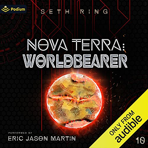 Nova Terra: Worldbearer by Seth Ring