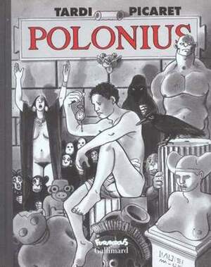 Polonius by Picaret, Jacques Tardi, Philippe Picaret