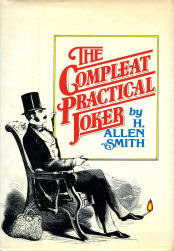 The Compleat Practical Joker by H. Allen Smith