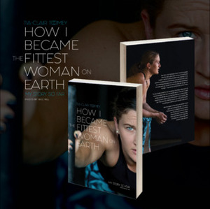 How I Became the Fittest Woman on Earth by Tia-Clair Toomey