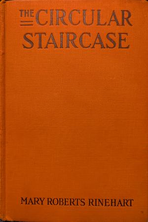 The Circular Staircase by Mary Roberts Rinehart