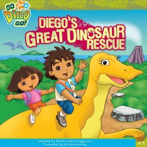 Diego's Great Dinosaur Rescue by Sheila Sweeny Higginson, Sue DiCicco