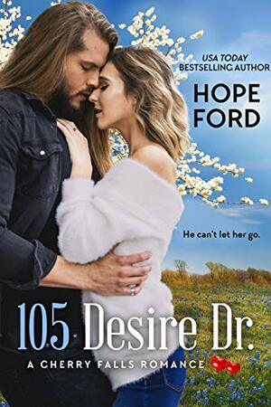 105 Desire Dr. by Hope Ford