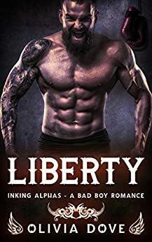 Liberty: Book 2 in the Inking Alphas series by Olivia Dove