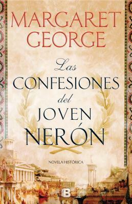 Las confesiones del joven Nerón by Margaret George
