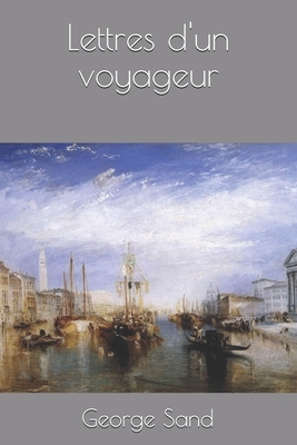 Lettres d'un voyageur by George Sand