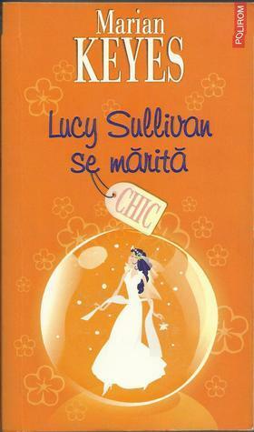 Lucy Sullivan se marita by Marian Keyes