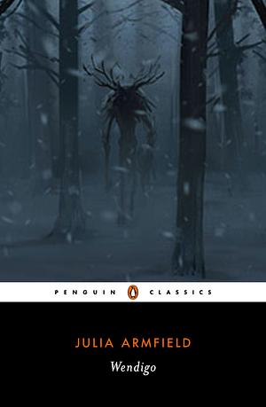 Wendigo by Julia Armfield